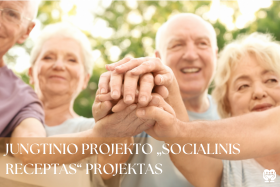 JUNGTINIO PROJEKTO „SOCIALINIS RECEPTAS“ PROJEKTA